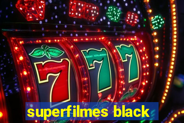 superfilmes black